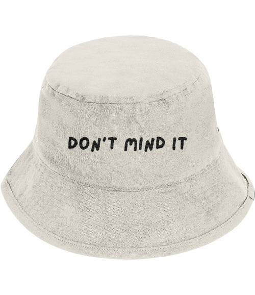 Don't Mind It Bucket Hat