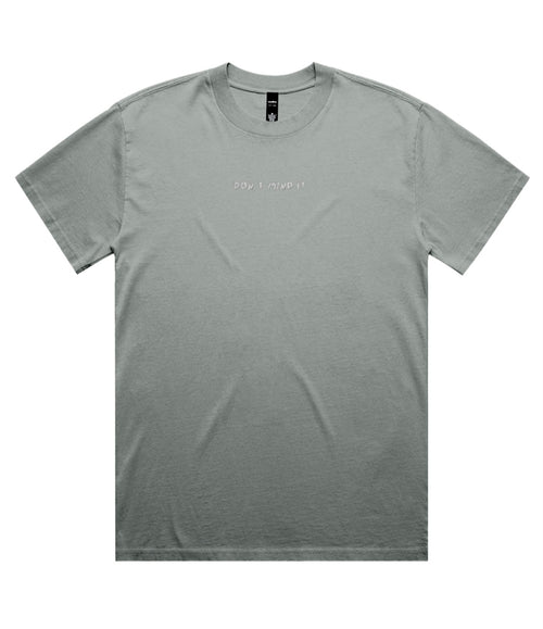 Don't Mind It T-Shirt